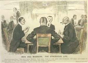 Men and Manners. The Strenuous Life